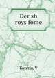 Der sh roys fome, V. Koverin 
