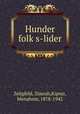 Hunder folk?s-lider, Zeligfeld, Zimrah,Kipnis, Menahem, 1878-1942 