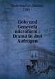 Golo und Genovefa microform : Drama in drei Aufzugen, Rademacher, Hanna, 1881- 