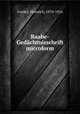 Raabe-Gedchtnisschrift microform, Goebel, Heinrich, 1870-1956 
