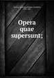 Opera quae supersunt;, Cornelius Tacitus 