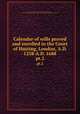 Calendar of wills proved and enrolled in the Court of Husting, London, A.D. 1258-A.D. 1688. pt.2, London. Court of Hustings,Sharpe, Reginald Robinson, 1848- ed,Corporation of London. Court of Common Council. Library Committee. 4n 