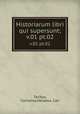 Historiarum libri qui supersunt;. v.01 pt.02, Tacitus, Cornelius,Heraeus, Carl 