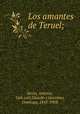Los amantes de Teruel;, Antonio Seron 
