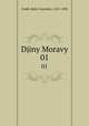 Djiny Moravy. 01, Beda Franziskus Dudik 