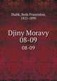 Djiny Moravy. 08-09, Beda Franziskus Dudik 