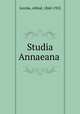 Studia Annaeana, Gercke, Alfred, 1860-1922 