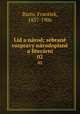 Lid a narod; sebrane rozpravy narodopisne a literarni, Barto, Frantiek, 1837-1906 