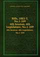 Bills, 1882-3, No.1-109. 4th Session, 4th Legislature, No.1-109, Ontario. Legislative Assembly 