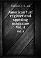 American turf register and sporting magazine. Vol. 4, Skinner, J. S., ed 