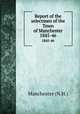 Report of the selectmen of the Town of Manchester. 1845-46, Manchester (N.H.) 