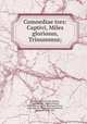 Comoediae tres: Captivi, Miles gloriosus, Trinummus;, Plautus, Titus Maccius,Plautus, Titus Maccius. Captivi,Plautus, Titus Maccius. Miles gloriosus,Plautus, Titus Maccius. Trinummus,Lindemann, Friedrich, 1792-1854 