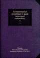 Commentarius perpetuus in quae supersunt comoedias;. 1, Plautus, Titus Maccius,Schmieder, Benjamin Friedrich, 1736-1813 
