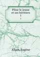 Pline le jeune et ses hritiers. 1, Eugene Allain 
