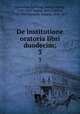 De institutione oratoria libri duodecim;. 3, Quintilian,Spalding, Georg Ludwig, 1762-1811,Zumpt, Karl Gottlob, 1792-1849,Bonnell, Eduard, 1802-1877 