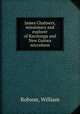 James Chalmers, missionary and explorer of Rarotonga and New Guinea microform, Robson, William 