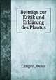 Beitrage zur Kritik und Erklarung des Plautus, Langen, Peter 