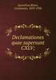 Declamationes quae supersunt CXLV;, Quintilian,Ritter, Constantin, 1859-1936 