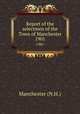 Report of the selectmen of the Town of Manchester. 1901, Manchester (N.H.) 