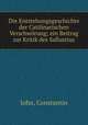 Die Entstehungsgeschichte der Catilinarischen Verschworung; ein Beitrag zur Kritik des Sallustius, John, Constantin 