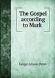 The Gospel according to Mark ., Lange, Johann Peter, 1802-1884 