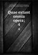 Quae extant omnia opera;. 4, Amar Du Rivier 