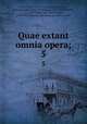 Quae extant omnia opera;. 5, Amar Du Rivier 
