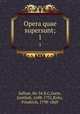 Opera quae supersunt;. 1, Sallust, 86-34 B.C,Corte, Gottlieb, 1698-1731,Kritz, Friedrich, 1798-1869 