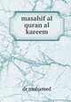 masahif al quran al kareem, dr mohamed 