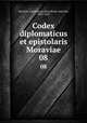 Codex diplomaticus et epistolaris Moraviae. 08, Moravia. Landesausschuss 