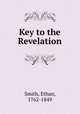 Key to the Revelation, Smith, Ethan, 1762-1849 