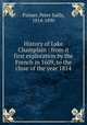 History of Lake Champlain : from it first exploration by the French in 1609, to the close of the year 1814, Palmer, Peter Sailly, 1814-1890 