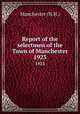 Report of the selectmen of the Town of Manchester. 1923, Manchester (N.H.) 