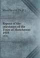 Report of the selectmen of the Town of Manchester. 1939, Manchester (N.H.) 