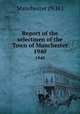 Report of the selectmen of the Town of Manchester. 1940, Manchester (N.H.) 