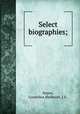 Select biographies;, Nepos, Cornelius,Melhuish, J.E. 
