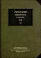 Opera quae supersunt omnia;. 18, Melanchthon, Philipp, 1497-1560,Bretschneider, Karl Gottlieb, 1776-1848,Bindseil, Heinrich Ernst 