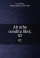 Ab urbe condita libri;. 02, Livy,Hertz, Martin Julius, 1818-1895 