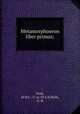 Metamorphoseon liber primus;, Ovid, 43 B.C.-17 or 18 A.D,Wells, G. H 