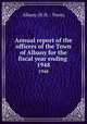 Annual report of the officers of the Town of Albany for the fiscal year ending .. 1948, Albany (N.H. : Town) 