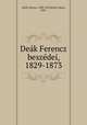 Deak Ferencz beszedei, 1829-1873, Ferencz Deak 
