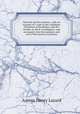 Nineveh and its remains : with an account of a visit to the Chald?an Christians of Kurdistan, and the Yezidis, or devil-worshippers; and an enquiry into the manners and arts of the ancient Assyrians, Layard, Austen Henry Sir 