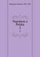 Napoleon a Polska. 2, Askenazy, Szymon, 1867-1935 