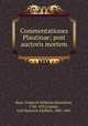 Commentationes Plautinae; post auctoris mortem, Rost, Friedrich Wilhelm Ehrenfried, 1768-1835,Lipsius, Carl Heinrich Adalbert, 1805-1861 