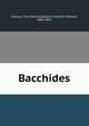 Bacchides, Plautus, Titus Maccius,Ritschl, Friedrich Wilhelm, 1806-1876 