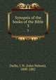Synopsis of the books of the Bible. 3, Darby, J. N. (John Nelson), 1800-1882 