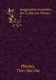 Ausgewhlte Komdien des T. Maccius Plautus. 4, Plautus, Titus Maccius 