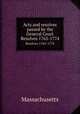 Acts and resolves passed by the General Court. Resolves 1765-1774, Massachusetts 