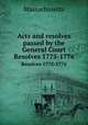 Acts and resolves passed by the General Court. Resolves 1775-1776, Massachusetts 