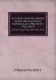 Acts and resolves passed by the General Court. General Laws May 1825-Mar 1828, Massachusetts 